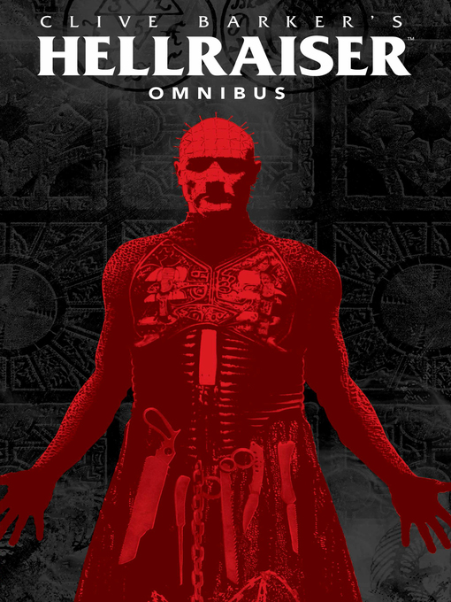 Title details for Clive Barker's Hellraiser (2011), Omnibus Volume 1 by Clive Barker - Available